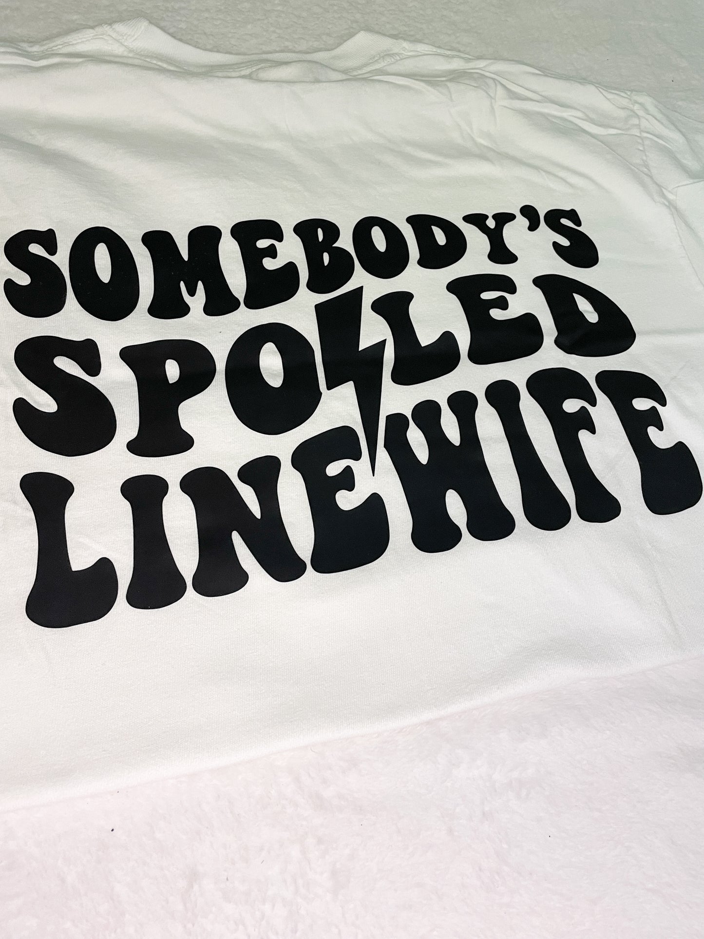 Spoiled Wife Tees