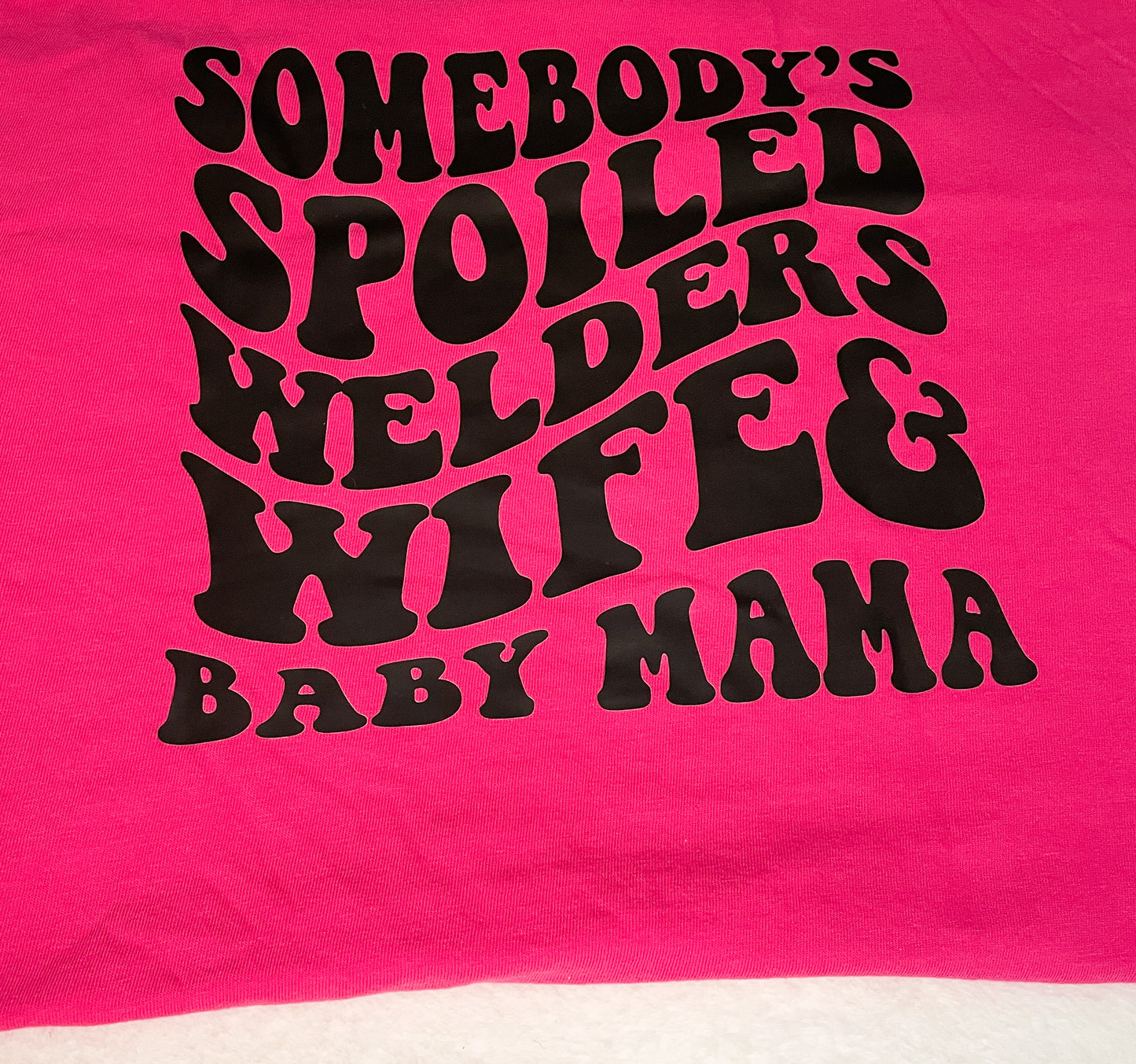 Spoiled Wife Tees