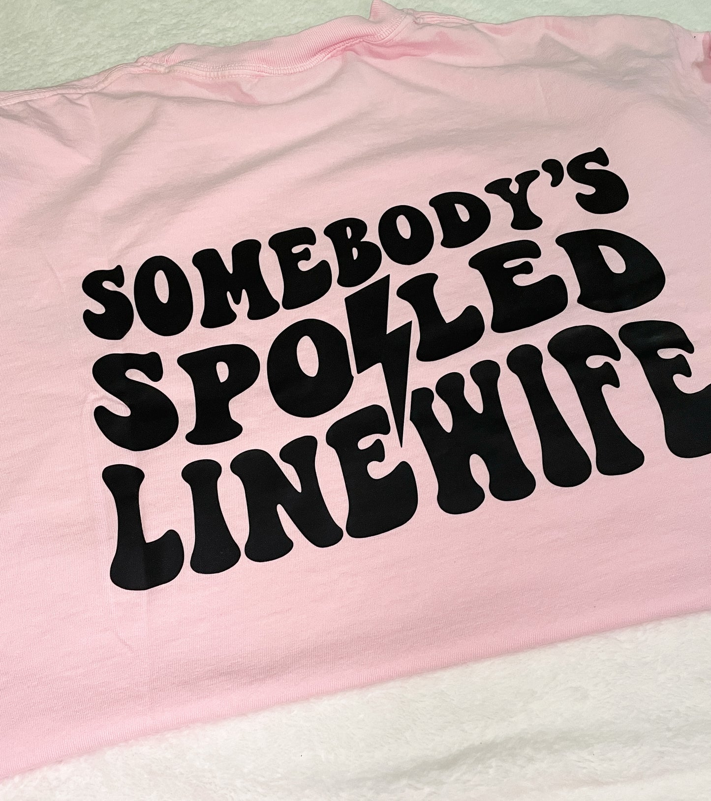 Spoiled Wife Tees