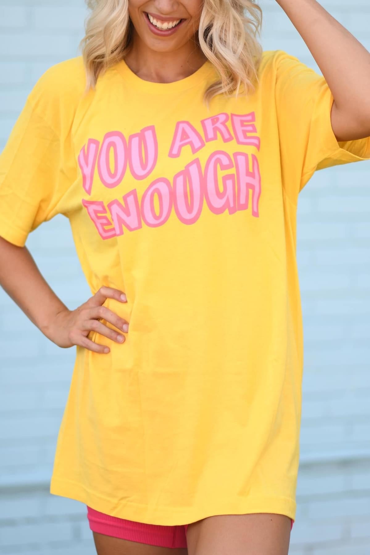 You Are Enough Tee