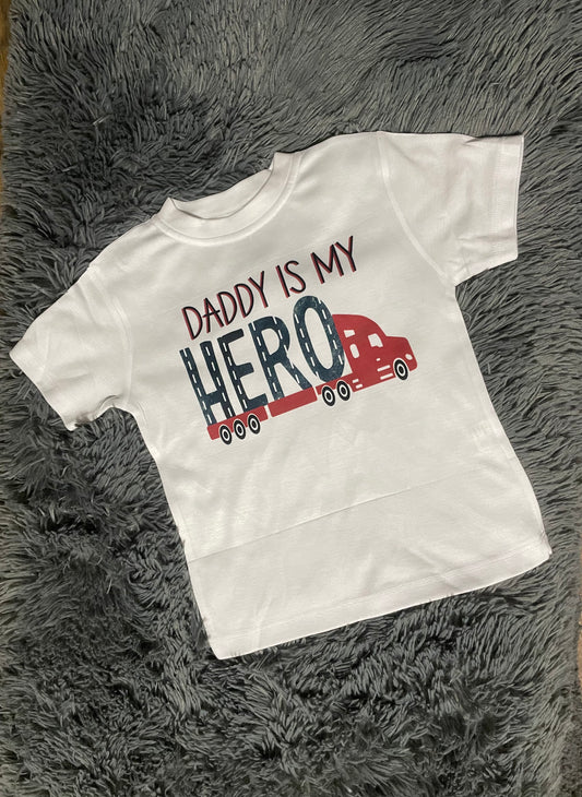 Image of Daddy Is My Hero (Trucker)